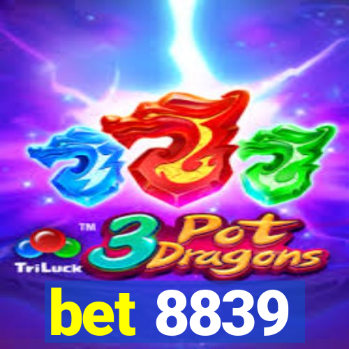 bet 8839